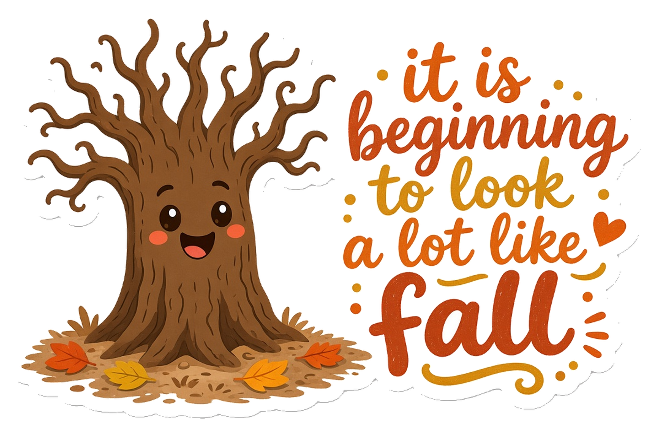 Cartoon tree with a face and few fallen leaves, text it is beginning to look a lot like fall