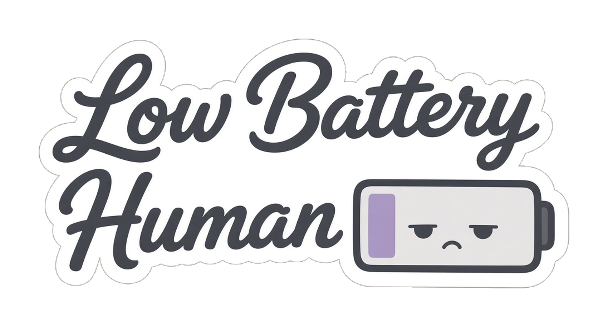 Toasty at low battery, acknowledging the need to recharge